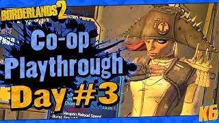 Borderlands 2 | Co-op w/ Ki11erSix Funny Moments And Drops | Day #3