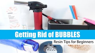 17 Tips to Get Rid of Bubbles in Resin