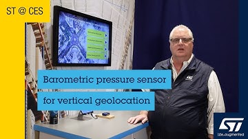 ST at CES 2024 — Barometric pressure sensor for vertical geolocation