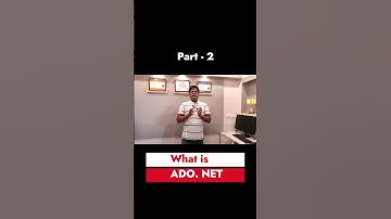 Part2 - what is ado.net