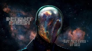 INSTANT CRUSH - (Daft Punk Cover) by CHEST [METAL COVER]