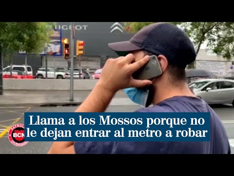 Un carterista llama a los Mossos porque no le dejan entrar al metro a robar