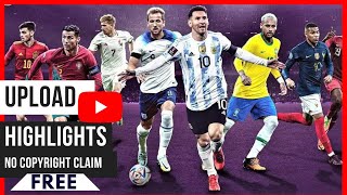 How to upload Football Highlights on youtube without copyright 2023 {$1000/Day} screenshot 5