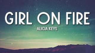 Girl on Fire   Alicia Keys Dope Lyrics