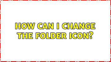 Ubuntu: How can I change the folder icon?