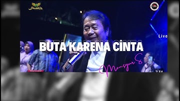 BUTA KARENA CINTA - MANSYUR S |  Mardatila Group
