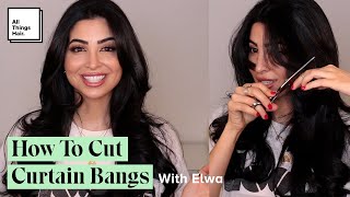 How To Cut Curtain Bangs With Elwa Curtain Bangs Tutorial