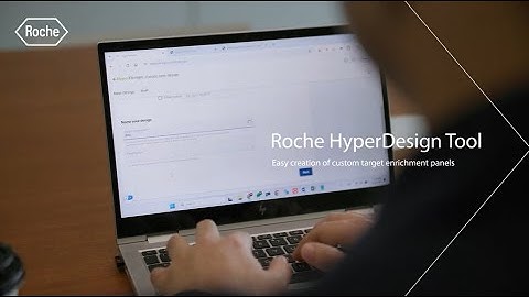Roche HyperDesign Tool: Easy creation of custom target enrichment panels