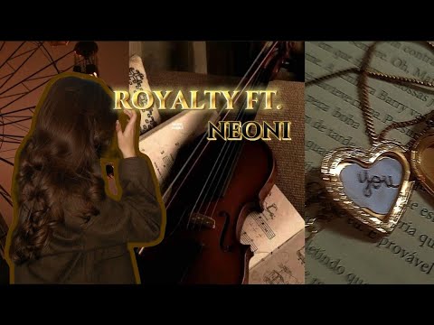 Egzod & Maestro chives ~ROYALTY~ FT. Neoni 🧸🎻