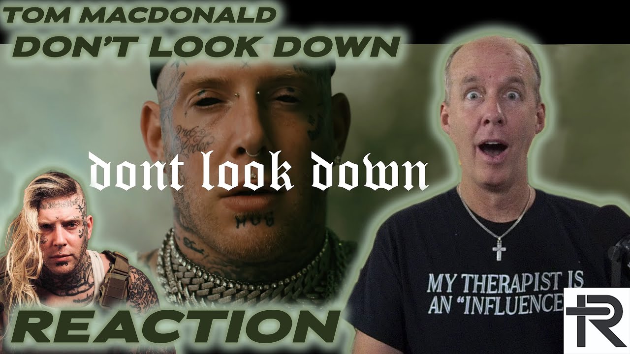 PSYCHOTHERAPIST REACTS to Tom MacDonald- Don't Look Down