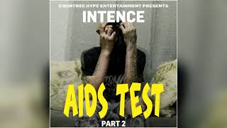 Intence x Countree Hype - Aids Test 2 [Official Audio]