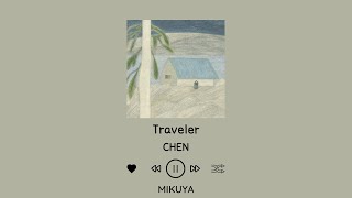 CHEN - Traveler By Mikuya (HAN/EASY LYRICS/ENG/가사)