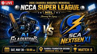 2026 CB NSL T20 - Game 9 : AI Gladiators v SCA NextGen XI