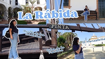 La Rábida | El muelle de las carabelas, el monasterio, Foro Iberoamericano... (vlog)
