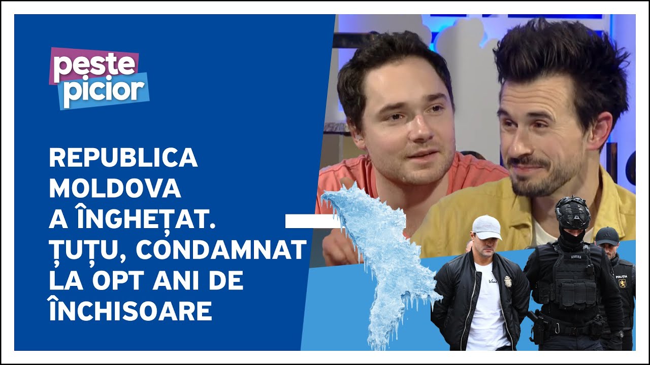 Peste Picior - Republica Moldova a înghețat. Țuțu, condamnat la opt ani de închisoare
