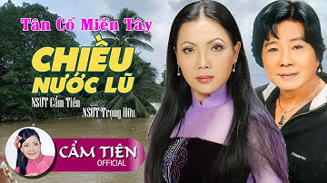 NSUT Cẩm Tiên & NSUT Trọng Hữu - Tân Cổ Miền Tây Hơi Dài Hay Nhất - Chiều Nước Lũ