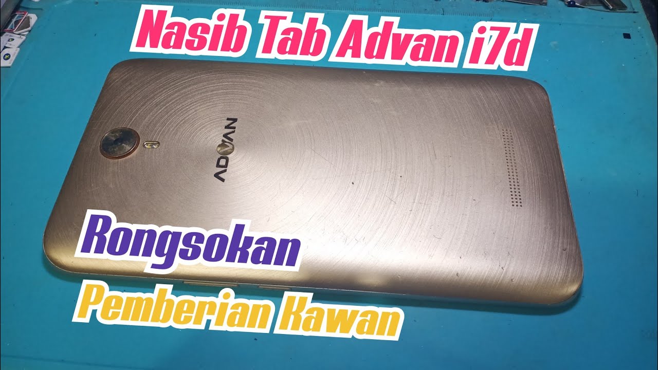 Nasib Tab Rongsokan Advan i7d Pemberian Kawan