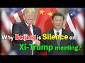 Why China kept silent on Trump-Xi's Beijing meeting for so long? This shows how to understand China