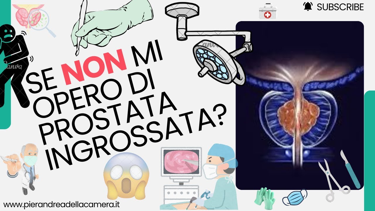 NON MI OPERO DI PROSTATA! COSA RISCHIO?