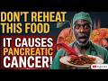 6 Foods That Become Toxic When Reheated (The Silent Threat to Your Pancreas and Heart)