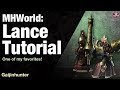 Monster Hunter World: Lance Tutorial