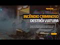 Incêndio criminoso destrói viatura em Bombinhas