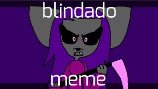 blindado [meme animation]