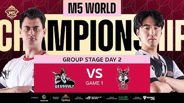 (FIL) M5 Group Stage Day 2 | DEVU vs TOB | Game 1
