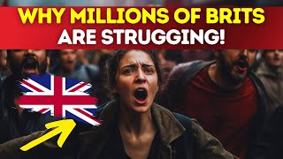 Why Brits Can’t Afford Life Anymore?