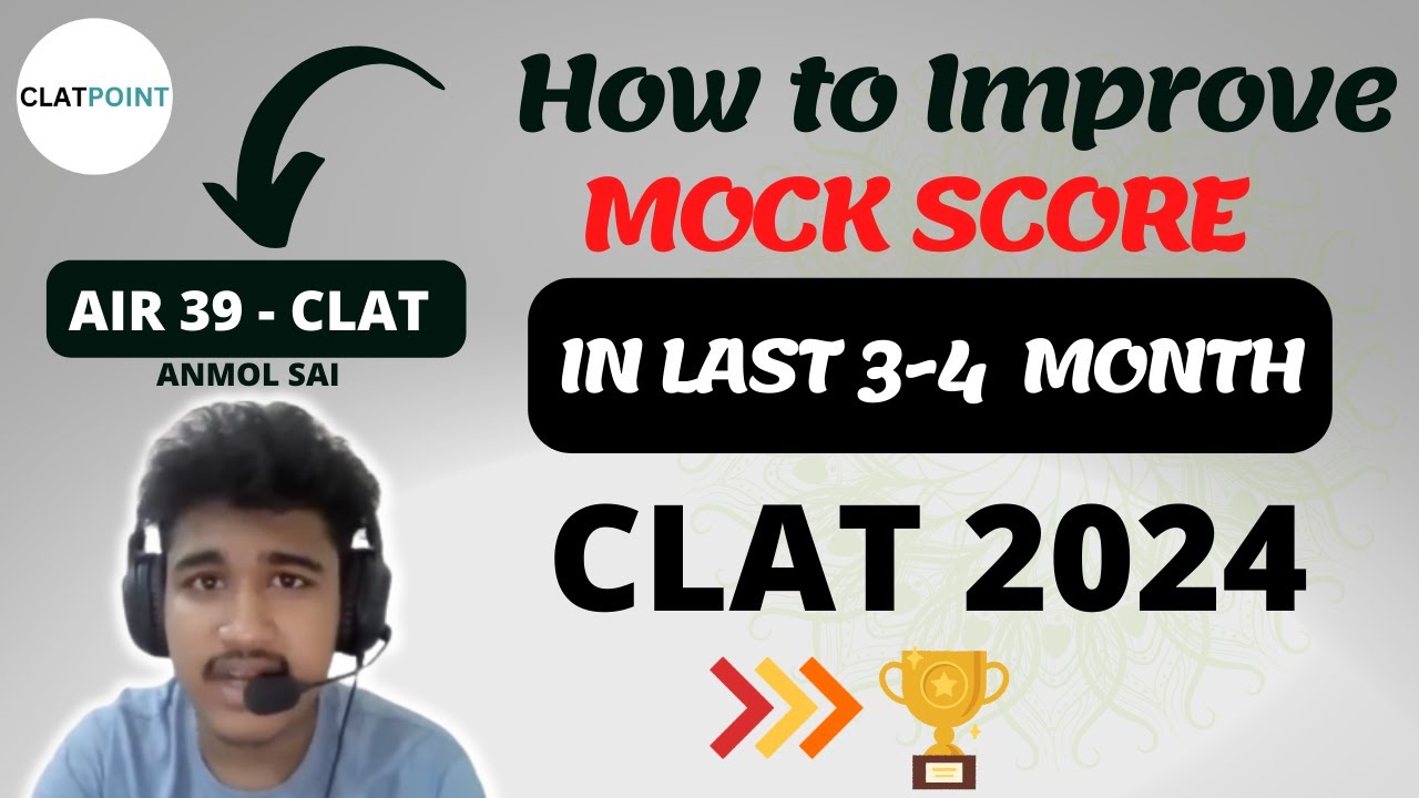 How to Increase CLAT Mock Score IN LAST 3-4 Months? | | CLAT 2024 ...