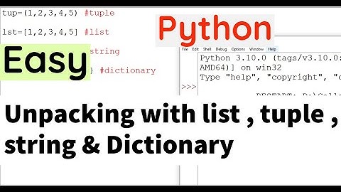 How to perform unpacking with list , tuple & string in python
