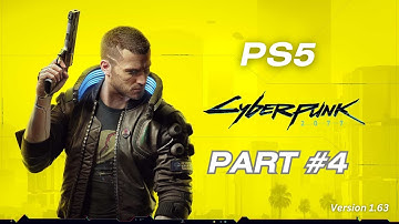 Cyberpunk 2077 Walkthrough Part 4 - (No commentary)