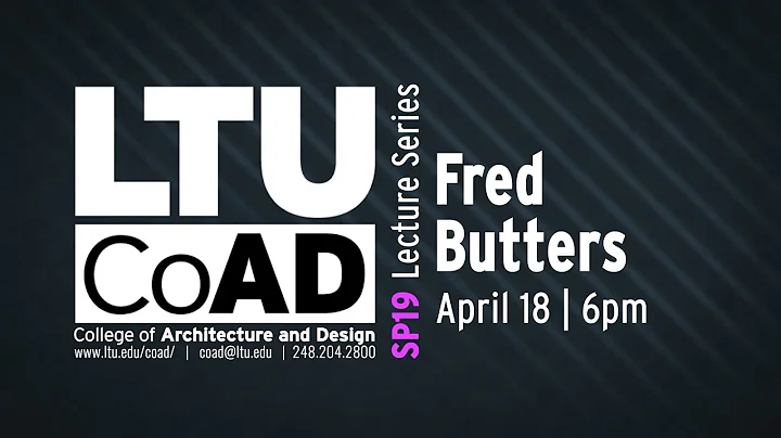 Frederick Butters Spring 2019 | CoAD Lecture Series