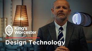 Design Technology at King's Worcester
