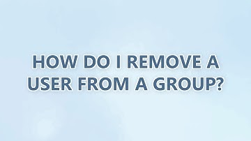 How do I remove a user from a group? (9 SOLUTIONS!!)