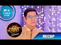 Shakti | शक्ति | Episode 1109 & 1110 | Recap