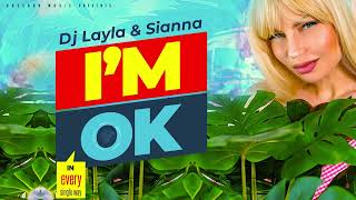 Dj Layla & Sianna - I'm OK (Official Single) Resimi