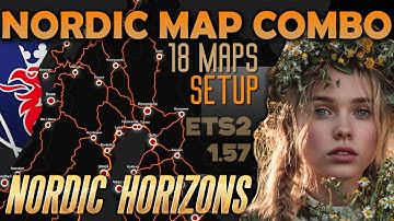 Nordic Map Combo for ETS2 157 Explained. With Nordic Horizon DLC and map mods Roex, Eurafrica, Česko