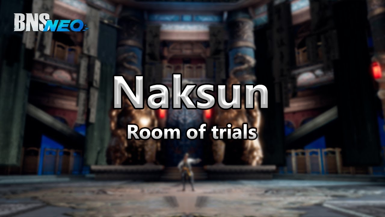 BnS Neo: Destroyer [Naksun]