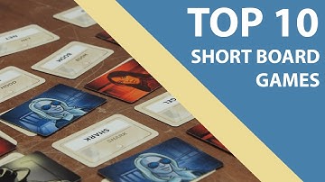 Top 10 QUICK Board Games | 30 Minutes or Less