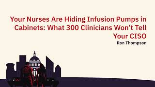 Your Nurses Are Hiding Infusion Pumps in Cabinets at #CriticalEffectDC