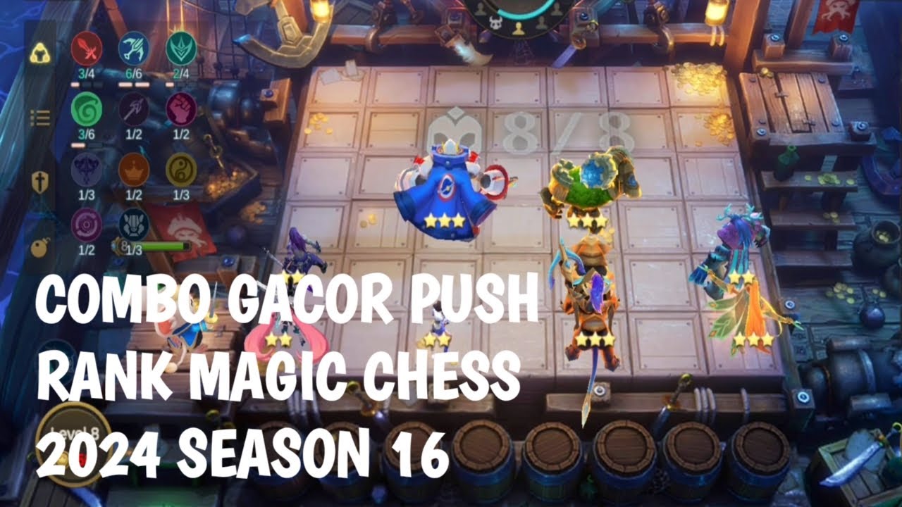 COMBO GACOR PUSH RANK MAGIC CHESS 2024 SEASON 16