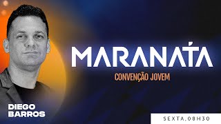 ???? Nutrição - com Pr. Diego Barros | MARANATA - Convenção Jovem (31/05 - manhã)