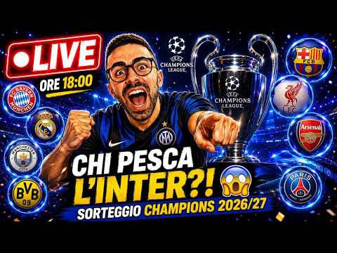 Video SORTEGGIO CHAMPIONS LIVE! INTER, NAPOLI, ROMA E COMO: CHI AVRÀ LA PEGGIO? SCOPRIAMOLO INSIEME??