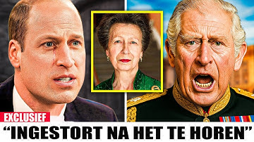 Prins William stort in nadat hij het laatste verzoek van de koning via prinses Anne hoort !
