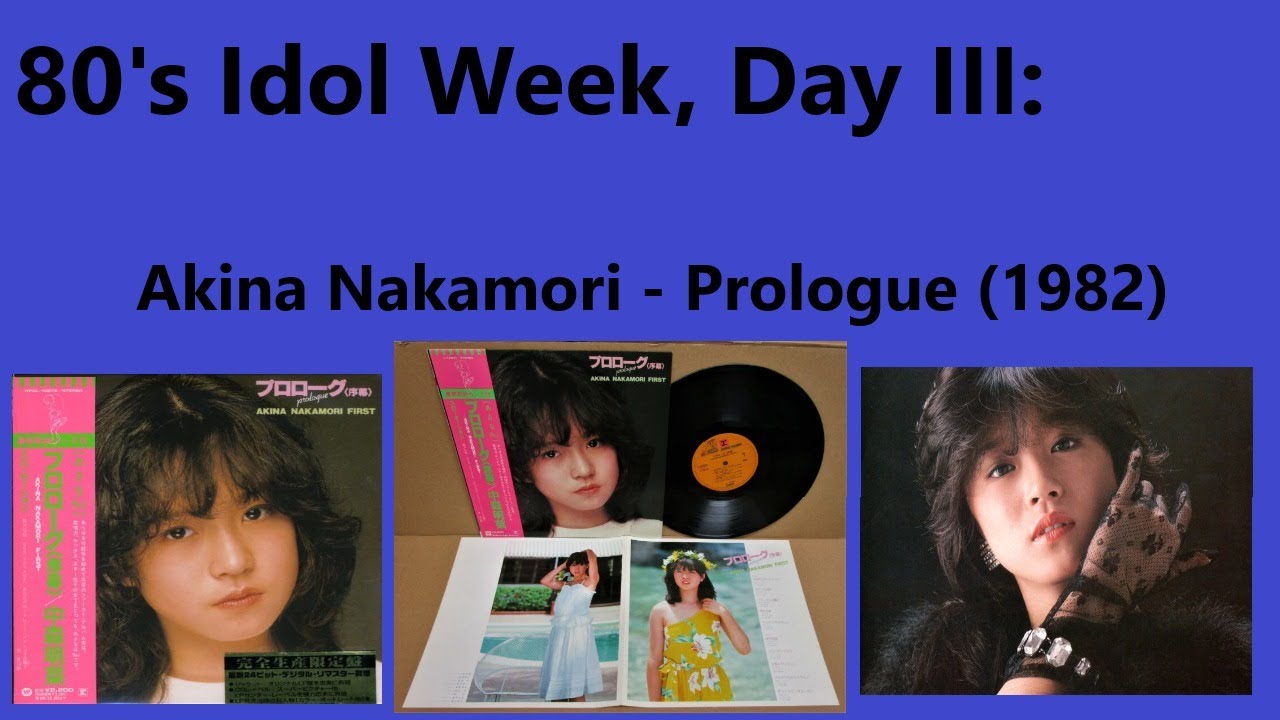 Wake and Bass with Alex63501: Idol Week Day III: Akina Nakamori