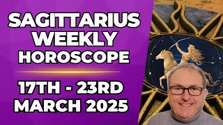 Sagittarius Weekly Horoscope 17th - 23rd March  2025 + Astrology insights