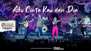 Aku Cinta Kau dan Dia - Maliq & D'Essential ( HELLO MALIQ D'ESSENTIAL 2023 )