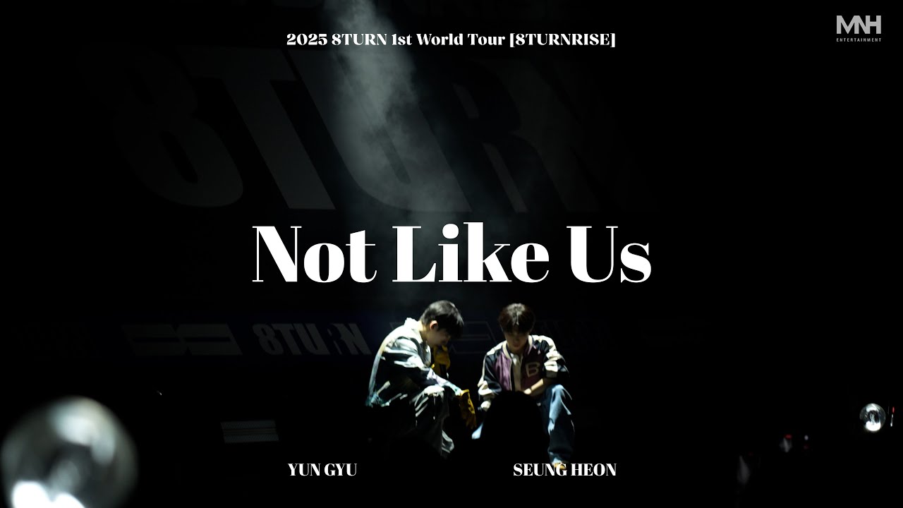 8TURN | 'Not Like Us' COVER BY YUN GYU & SEUNG HEON