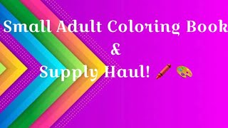 Adult Coloring Book & Supply Haul!